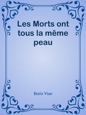 Les Morts ont tous la même peau