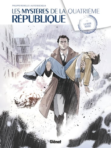 Les Mystères de la 4e République - Tome 04 - Alfio Buscaglia - Philippe Richelle