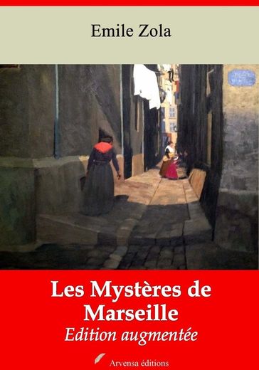 Les Mystères de Marseille  suivi d'annexes - Emile Zola