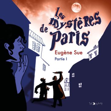 Les Mystères de Paris I - Eugène Sue