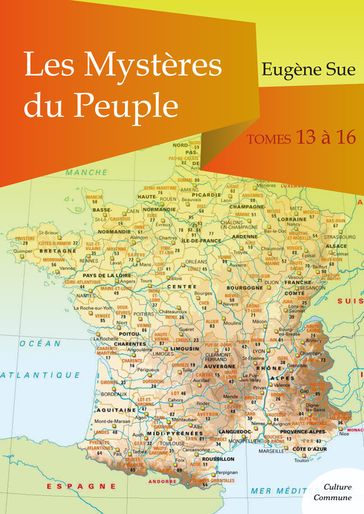 Les Mystères du Peuple, tomes 13 à 16 - Eugène Sue