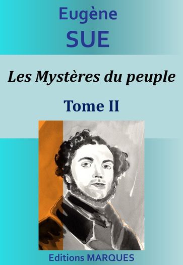 Les Mystères du peuple - Tome II - Eugène Sue