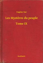 Les Mysteres du peuple - Tome IX