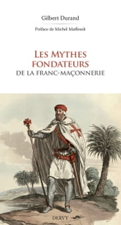 Les Mythes fondateurs de la franc-maçonnerie