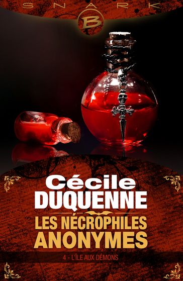 Les Nécrophiles anonymes, T4 : L'Île aux démons - Cécile Duquenne