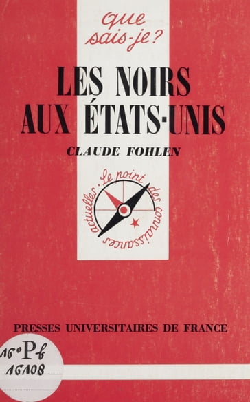 Les Noirs aux États-Unis - Claude Fohlen