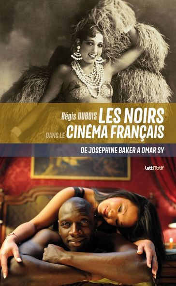 Les Noirs dans le cinéma français - Régis Dubois