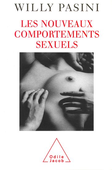 Les Nouveaux Comportements sexuels - Willy Pasini