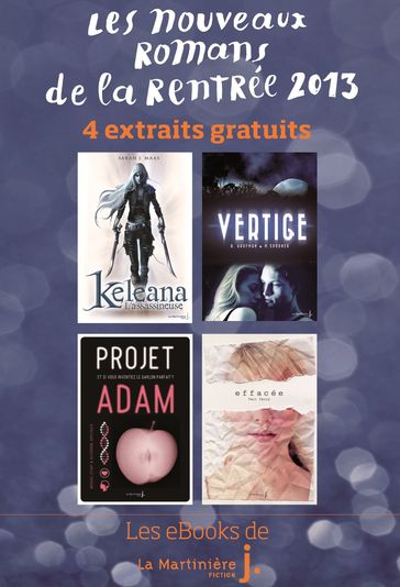 Les Nouveaux Romans de la Rentrée 2013 - Amie Kaufman - Katherine Applegate - Meagan Spooner - Michael Gtant - Sarah Maas - Tery Terry