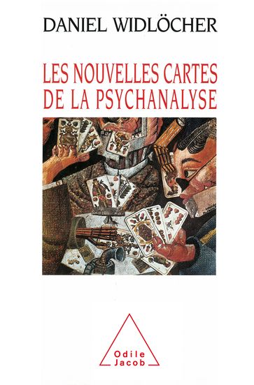 Les Nouvelles Cartes de la psychanalyse - Daniel Widlocher