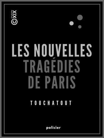 Les Nouvelles Tragédies de Paris - Touchatout