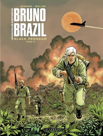 Les Nouvelles aventures de Bruno Brazil - tome 2 - Black Program - Laurent-Frédéric Bollée