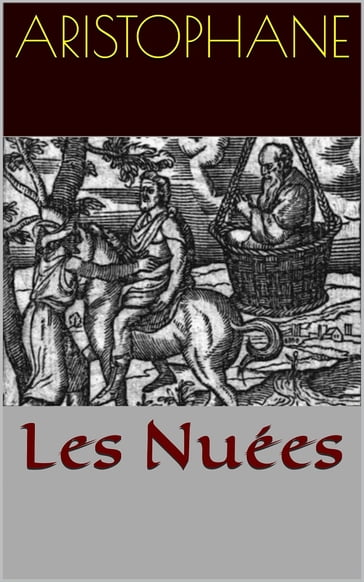 Les Nuées - Aristophane