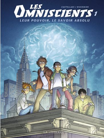 Les Omniscients - tome 1 - Phénomènes - Vincent Dugomier