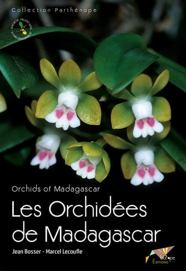 Les Orchidées de Madagascar - Jean Bosser - Marcel Lecoufle