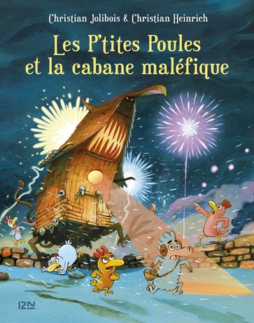 Les P'tites Poules et la cabane maléfique - Christian Jolibois