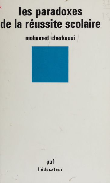 Les Paradoxes de la réussite scolaire - Mohamed Cherkaoui