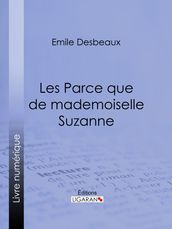 Les Parce que de mademoiselle Suzanne