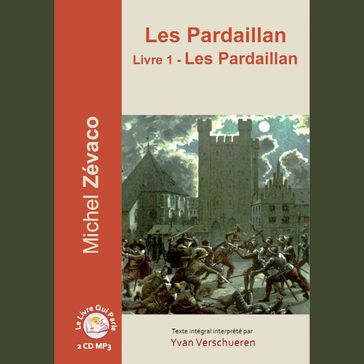 Les Pardaillan - Livre 01 Les Pardaillan - Michel Zevaco