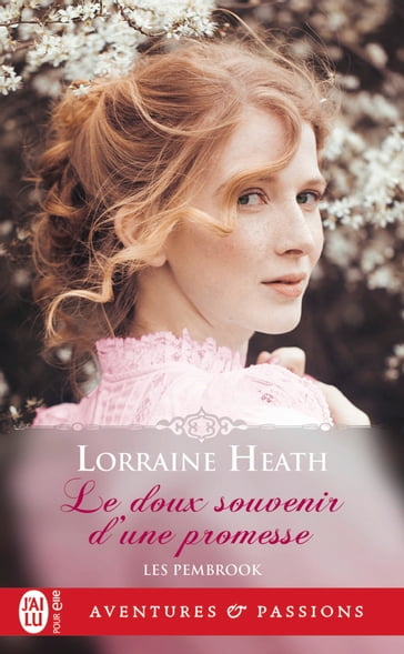 Les Pembrook (Tome 1) - Le doux souvenir d'une promesse - Lorraine Heath