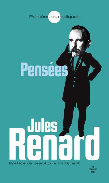 Les Pensées - Jules Renard - Jean-Louis Trintignant