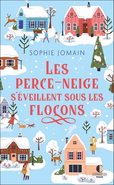 Les Perce-neige s'éveillent sous les flocons - Sophie Jomain