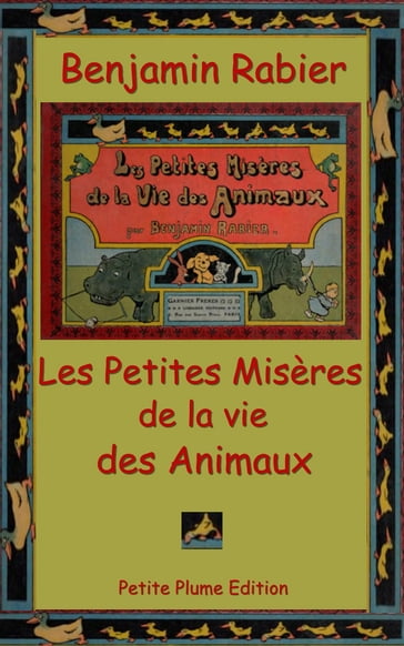 Les Petites Misères de le Vie des Animaux - Benjamin Rabier