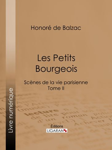 Les Petits bourgeois - Honoré de Balzac - Charles Rabou - Ligaran