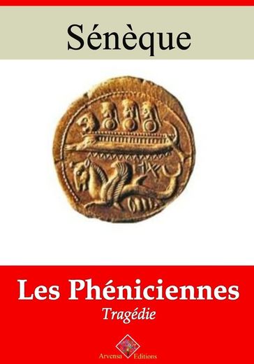 Les Phéniciennes  suivi d'annexes - Sénèque