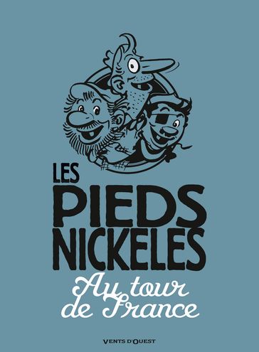 Les Pieds Nickelés au tour de France - Monsieur René Pellos - Roland De Montaubert