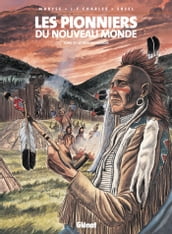 Les Pionniers du nouveau monde - Tome 17