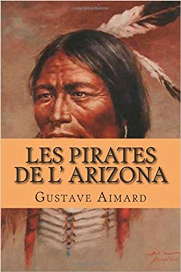 Les Pirates de l'Arizona - Gustave Aimard