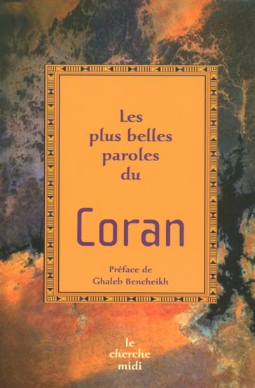 Les Plus Belles Paroles du Coran - Jean-Yves Clément - Ghaleb Bencheikh