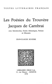 Les Poésies du Trouvère Jacques de Cambrai