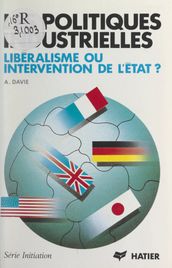 Les Politiques industrielles : libéralisme ou intervention de l