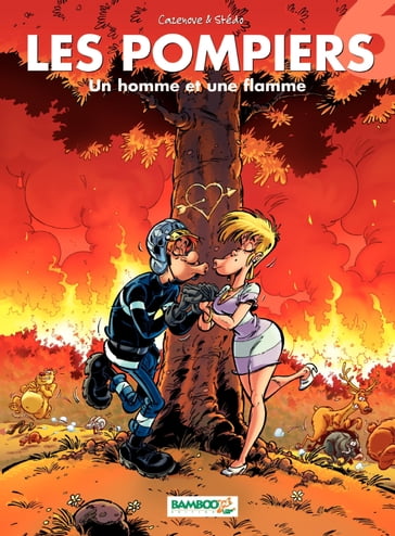 Les Pompiers - Tome 6 - Christophe Cazenove