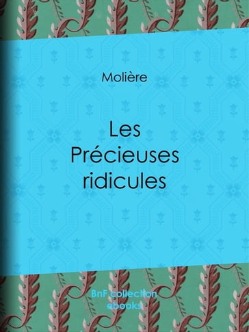 Les Précieuses ridicules - Molière