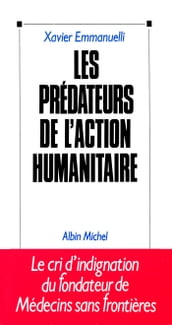 Les Prédateurs de l action humanitaire