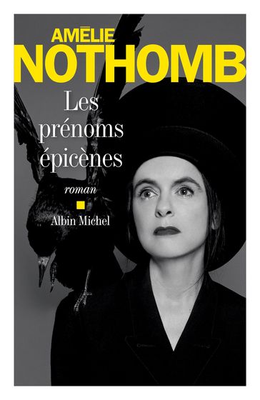 Les Prénoms épicènes - Amélie Nothomb