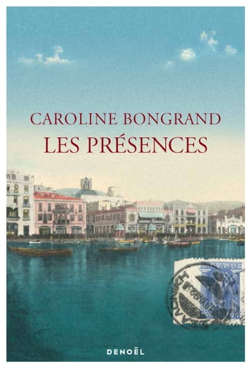 Les Présences - Caroline Bongrand