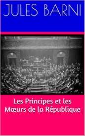 Les Principes et les Mœurs de la République