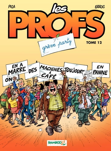 Les Profs - Tome 12 - Grève party - Erroc