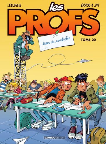 Les Profs - Tome 22 - Tour de contrôles - Erroc - STI