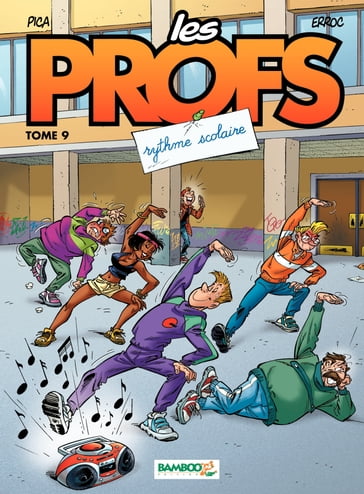 Les Profs - Tome 9 - Rythme scolaire - Pica - Erroc