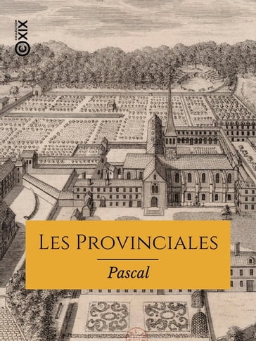 Les Provinciales - Blaise Pascal - Charles Louandre