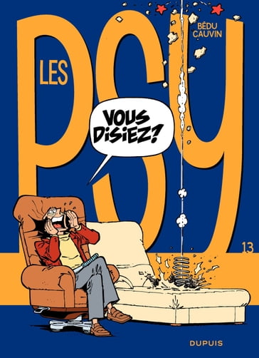 Les Psy - Tome 13 - Vous disiez ? - Raoul Cauvin