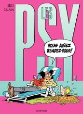 Les Psy - Tome 5 - Vous avez rendez-vous ?