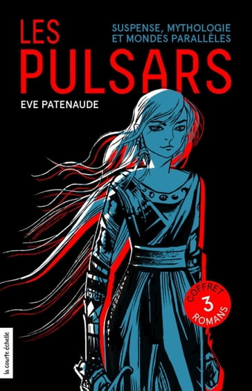 Les Pulsars - Coffret numérique - Eve Patenaude