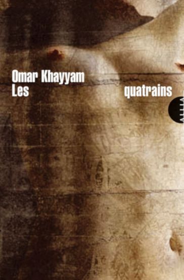 Les Quatrains - Omar Khayyam