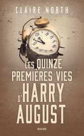 Les Quinze premières vies d Harry August